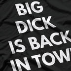 Big D Is Back in Town: Bold & Funny T-Shirt