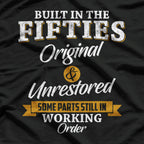 Built In The Fifties – A Classic That Only Gets Better T-Shirt