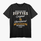 Built In The Fifties – A Classic That Only Gets Better T-Shirt