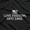 Deployed & Sand-Free: Military Humor T-Shirt