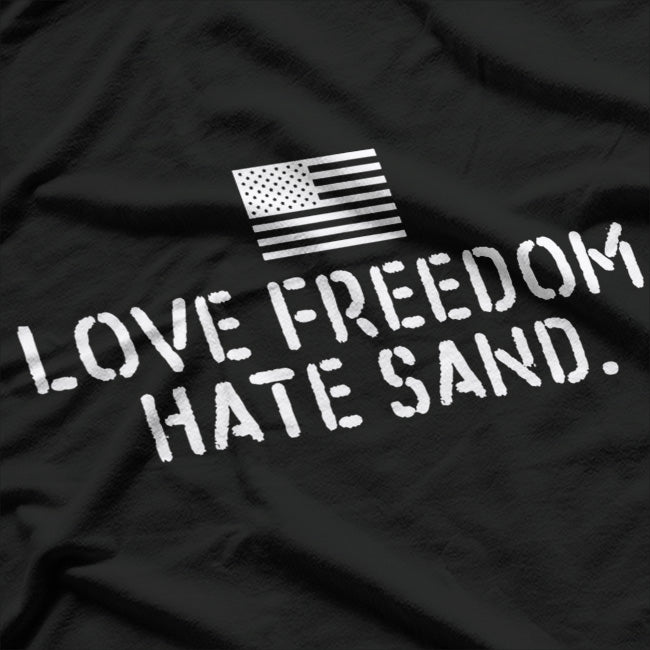 Deployed & Sand-Free: Military Humor T-Shirt