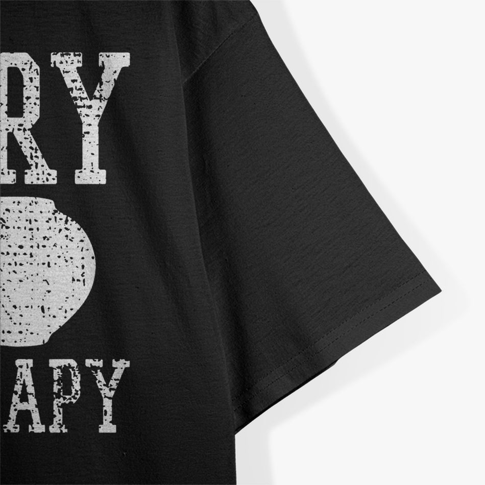 Funny Sayings Pottery Is My Therapy T-Shirt