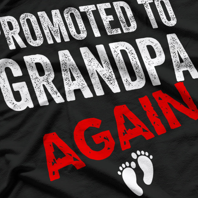 Promoted to Grandpa Again – Funny Pregnancy Reveal T-Shirt