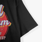 Here I Am - What Are Your Other Two Wishes? Funny T-Shirt