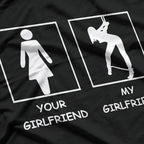 Your Girlfriend vs My Girlfriend Funny Comparison Meme Relationship T-Shirt