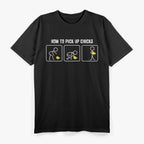 How To Pick Up Chicks Funny Chicken Lifting Humor Farmer Meme T-Shirt