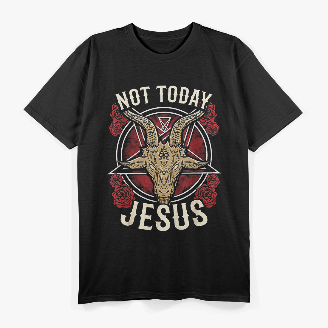Not Today, Jesus: Funny Irreverent T-Shirt