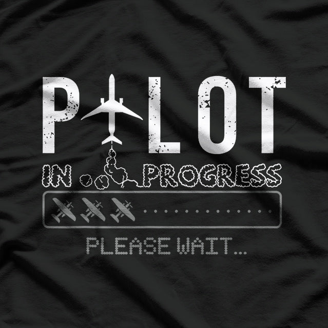 Pilot In Progress Aspiring Aviator Airplane Enthusiast T-Shirt
