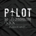 Pilot In Progress Aspiring Aviator Airplane Enthusiast T-Shirt