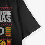 All I Want for Christmas Is Food Funny Ugly Christmas Party T-Shirt