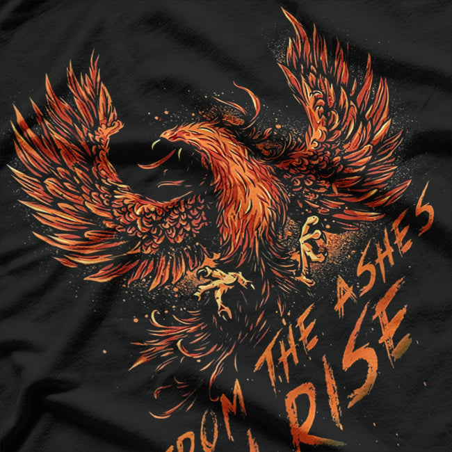 From The Ashes I Rise Motivational Phoenix Mythical Power T-Shirt