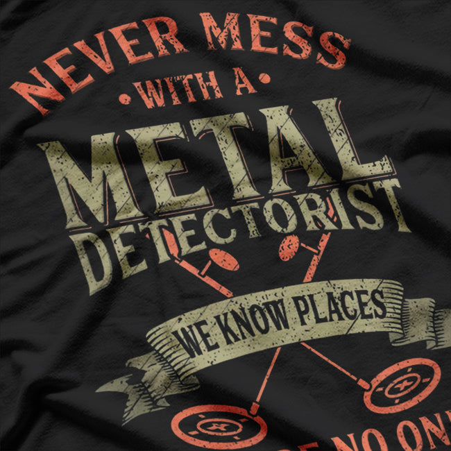 Funny Detectorist Metal Detecting Hobby Explorer T-Shirt