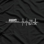 Funny Heart Attack Survivor: And... I'm Back! T-Shirt