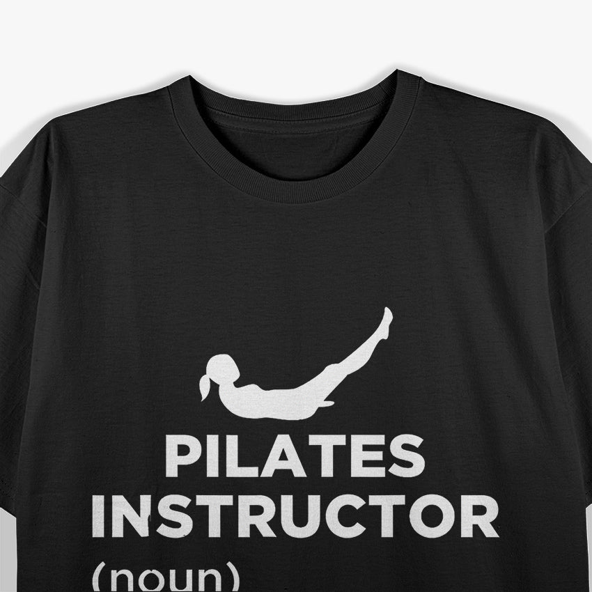 Funny Pilates Instructor Definition T-Shirt
