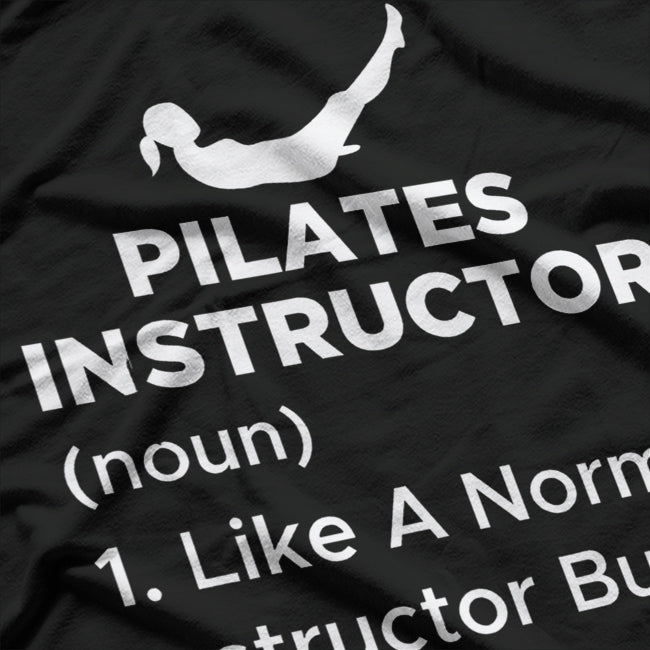Funny Pilates Instructor Definition T-Shirt