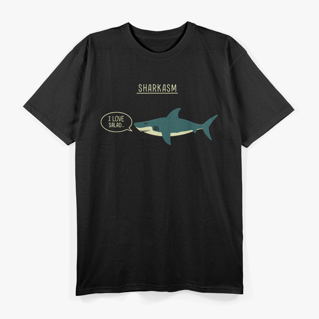 Sharkasm Funny Sarcasm Shark Ocean Lover Humor Gift Meme T-Shirt