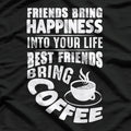 Friends and Coffee - Funny Coffee Lovers Retro T-Shirt