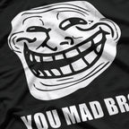 Troll Face Meme You Mad Bro Gamer Funny T-Shirt