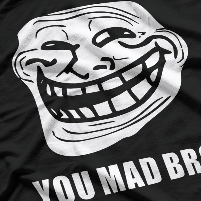 Troll Face Meme You Mad Bro Gamer Funny T-Shirt