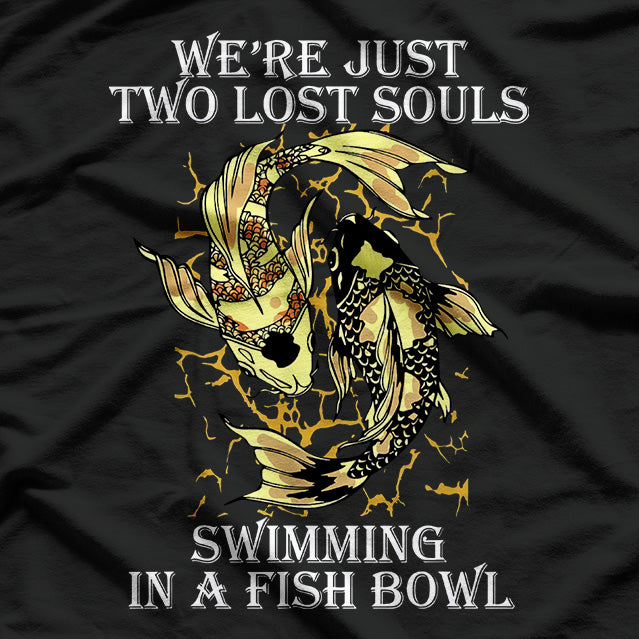 Just Two Lost Souls – Nostalgic & Poetic Tribute T-Shirt