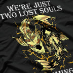 Just Two Lost Souls – Nostalgic & Poetic Tribute T-Shirt