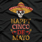 Happy Cinco de Mayo: Celebrate in Style T-Shirt
