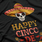 Happy Cinco de Mayo: Celebrate in Style T-Shirt