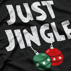 Just Jingle - Classic Christmas Cheer T-Shirt
