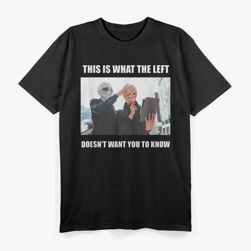 OMG The Left! – Meme, Ironic, Funny Progressive Joke T-Shirt