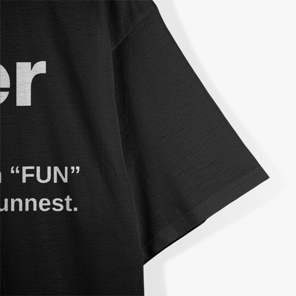 Funner is a Word: Definition Funny Grammar T-Shirt