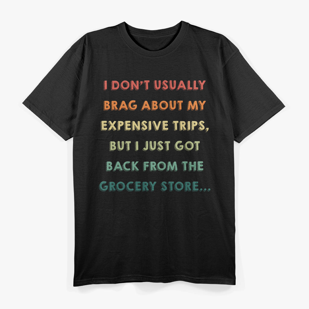 Funny Saying, Groceries Inflation T-Shirt