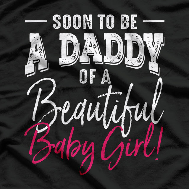 Soon to Be a Daddy: Baby on the Way T-Shirt