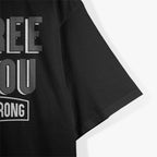Both Wrong Funny Sarcastic Debate Champion Humor Gift T-Shirt