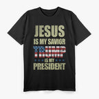 Jesus Is My Savior Trump Is My President Political USA T-Shirt