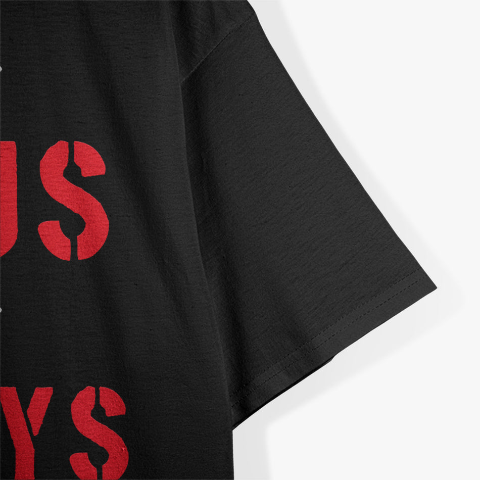Not My Circus, Not My Monkeys - Sarcastic Humor T-Shirt