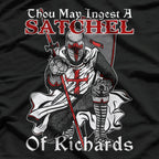 You May Ingest A Satchel Of Richards Funny Renaissance T-Shirt