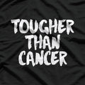 Tougher Than Cancer: Cancer Survivor T-Shirt