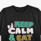 Keep Calm and Eat Chocolate Bunnies T-Shirt