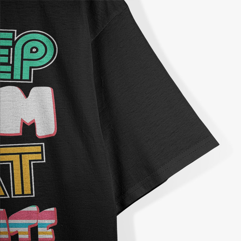 Keep Calm and Eat Chocolate Bunnies T-Shirt