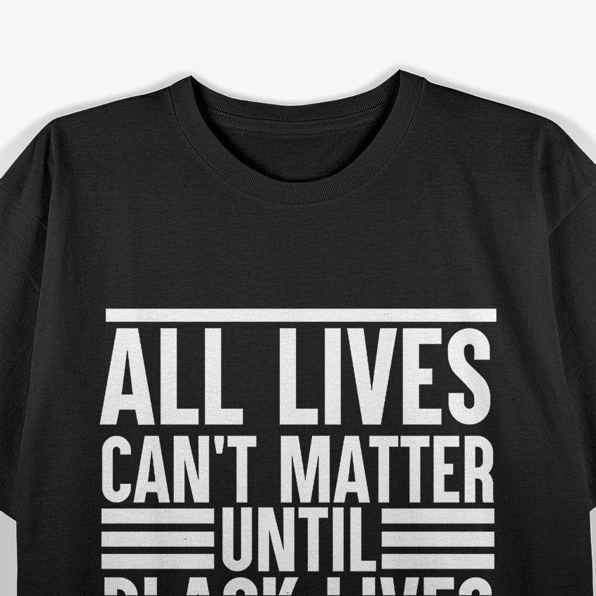 Justice For All Equality Black Lives Matter Activism Statement T-Shirt