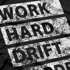 Car Drifting - Work Hard, Drift Harder T-Shirt