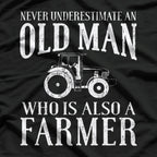Farmer Funny - Never Underestimate An Old Man Farmer T-Shirt