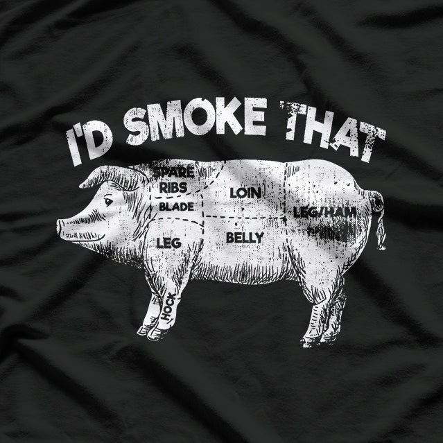 I’d Smoke That Pig BBQ Grill Master T-Shirt