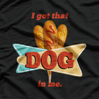 I Got That Corn Dog In Me Funny T-Shirt