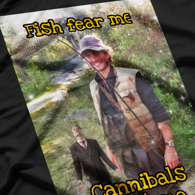 Fish Fear Me, Cannibals Love Me – Funny Survival Humor T-Shirt