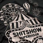 Show Supervisor – Funny Boss Humor T-Shirt