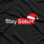 Stay Sober Santa Hat Funny Christmas Holiday Graphic T-Shirt