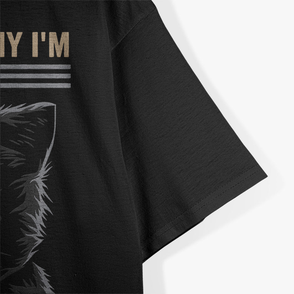 Crazy Cat Energy: Stop Asking Why! T-Shirt
