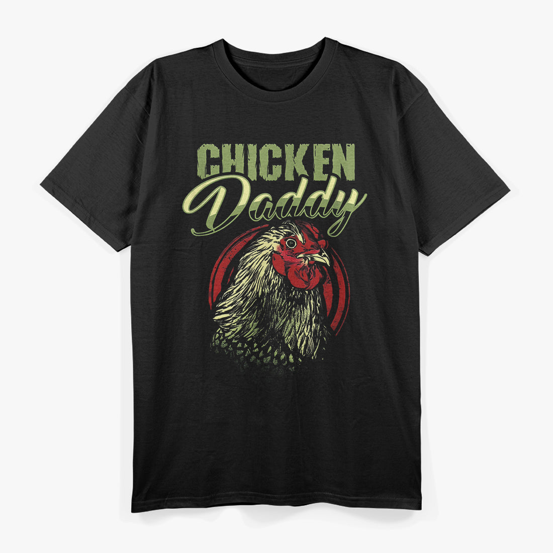 Chicken Daddy - Proud Poultry Parent T-Shirt