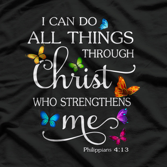 I Can Do All Things Through Christ T-Shirt